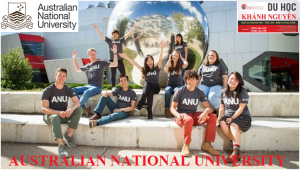 HỌC BỔNG DU HỌC ÚC TRƯỜNG AUSTRALIAN NATIONAL UNIVERSITY