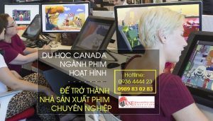 DU HỌC CANADA NGÀNH PHIM HOẠT HÌNH ĐỂ TRỞ THÀNH NHÀ SẢN XUẤT PHIM CHUYÊN NGHIỆP
