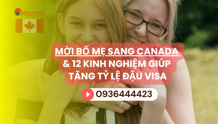 Mời bố mẹ sang Canada