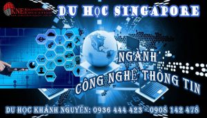 DU HỌC SINGAPORE NGÀNH CÔNG NGHỆ THÔNG TIN