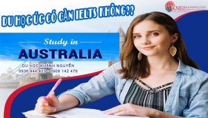 DU HỌC ÚC CÓ CẦN IELTS KHÔNG