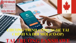 CHƯƠNG TRÌNH CÔNG NGHỆ TÀI CHÍNH VÀ ĐỔI MỚI (CO-OP) TẠI TRƯỜNG FANSHAWE