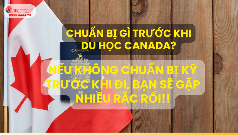 chuẩn bị gì trước khi du học Canada
