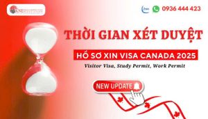 CẬP NHẬT MỚI NHẤT VỀ THỜI GIAN XÉT DUYỆT VISA CANADA 2025