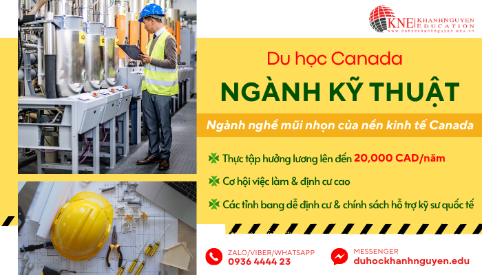 Du học Canada ngành kỹ thuật cùng du học Khánh Nguyễn