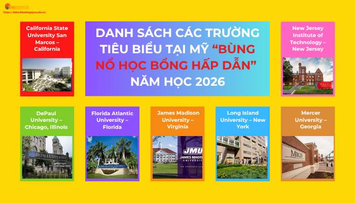 Danh sách trường bùng nổ học bổng du học Mỹ 2026