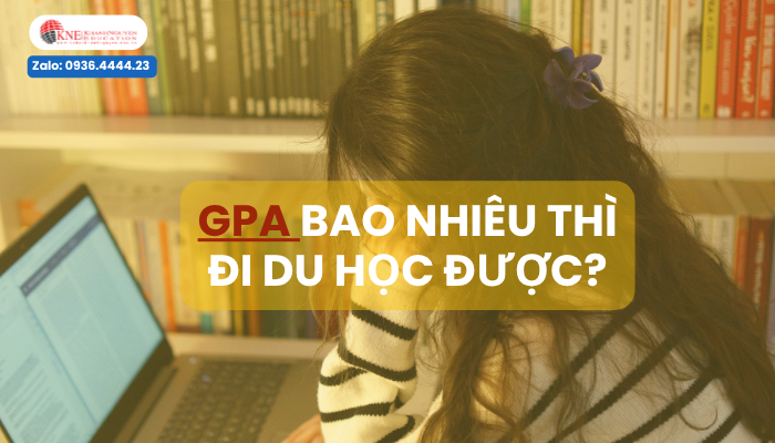 GPA bao nhiêu đi du học được?