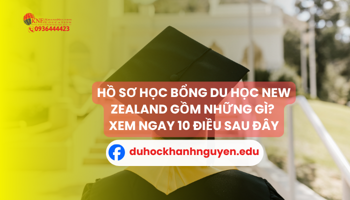 Hồ sơ học bổng du học New Zealand